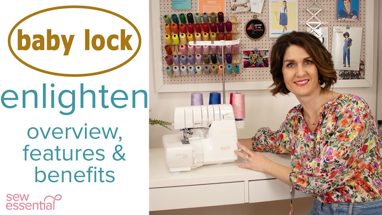 BabyLock Machines Mastery: From Core Features to Professional Workflows